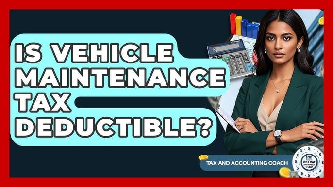 Is Car Maintenance Tax Deductible