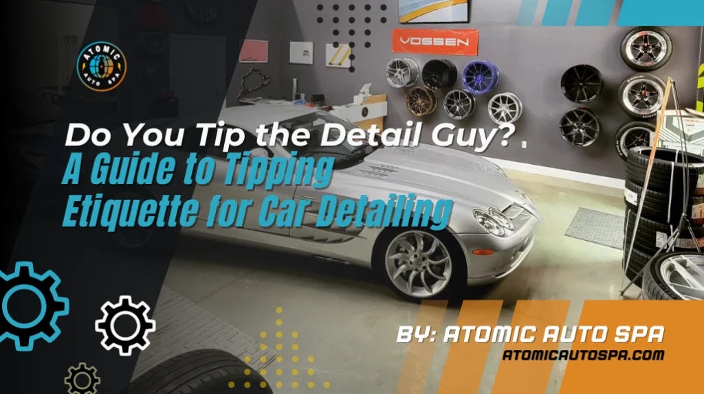Should You Tip a Car Detailer